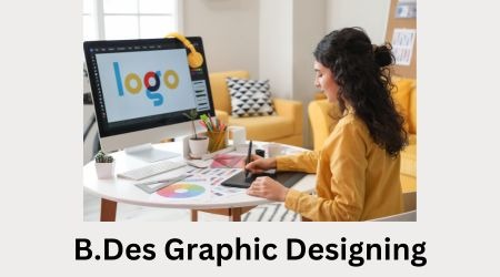 B.Des in Graphic Designing